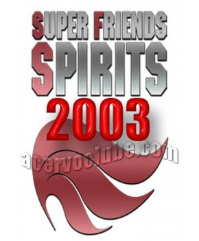 Super Friends Spirits 2003