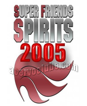 Super Friends Spirits 2005